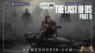 شایعه ساخت نسخه Remastered بازی Last Of Us Part 2