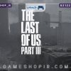 بازی The Last Of Us Part 3 تایید شد