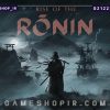 هر آنچه باید از Rise Of The Ronin بدانید
